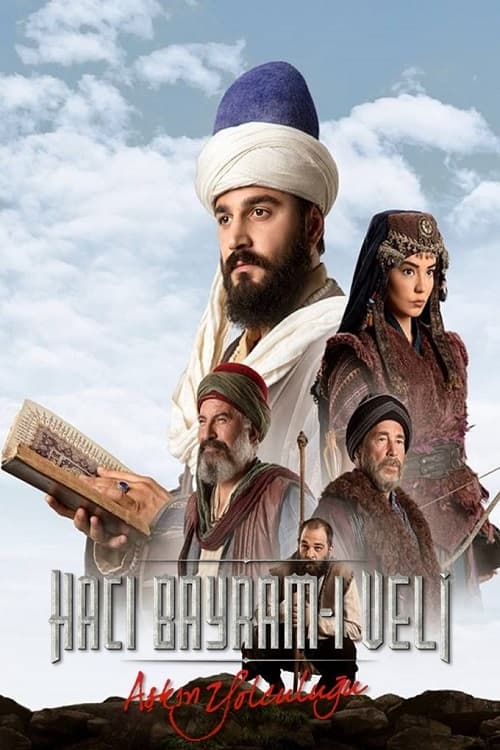 Askin Yolculugu: Haci Bayram-i Veli